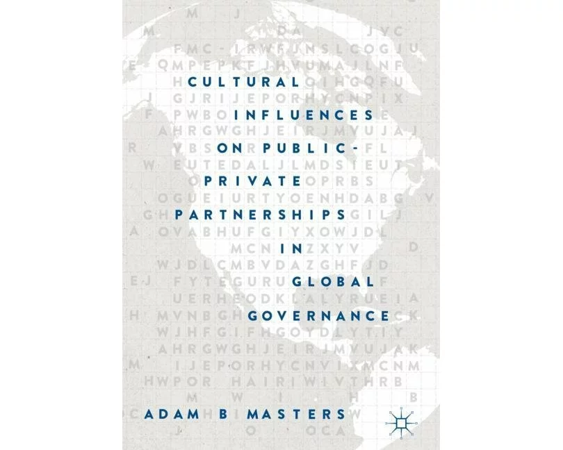 Cultural Influences on Public-Private Partnerships in Global Governance