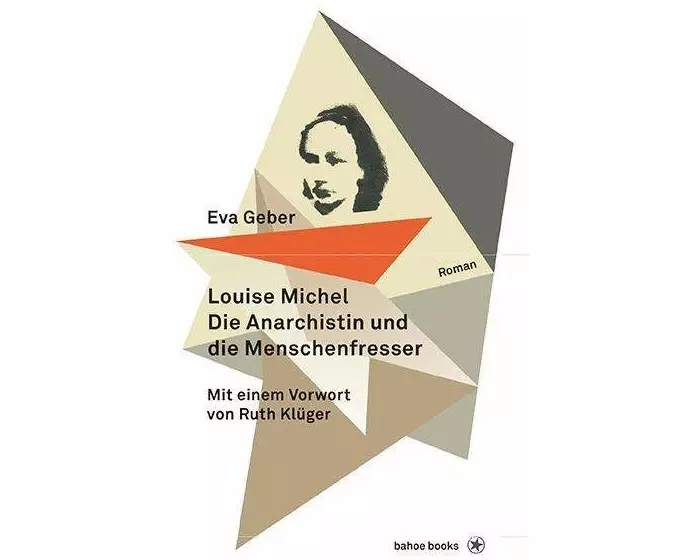 Louise Michel. Die Anarchistin und die Menschenfresser