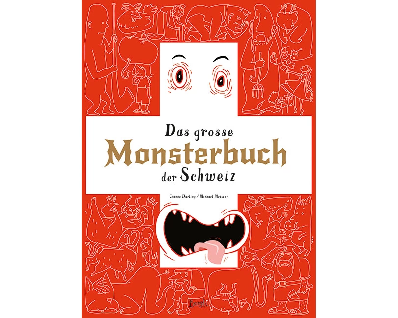 Das Grosse Monsterbuch der Schweiz