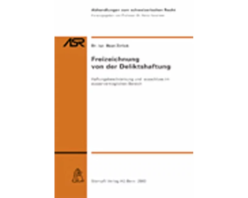 Freizeichnung von der Deliktshaftung