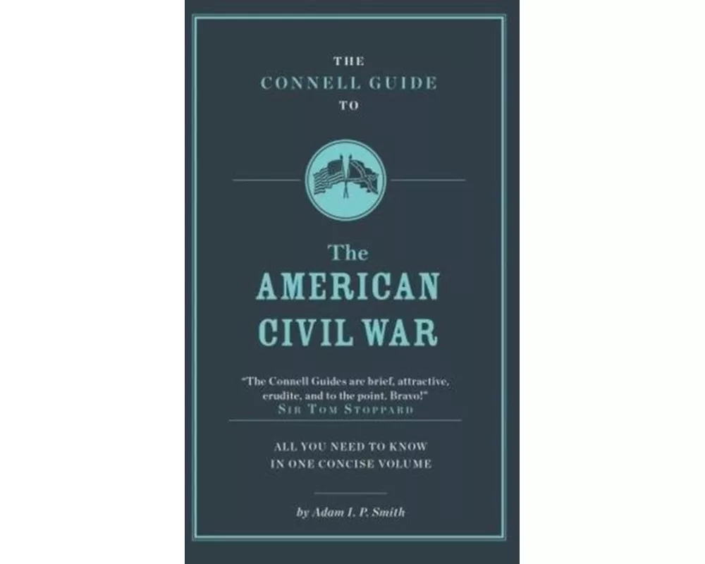 The Connell Guide to the American Civil War