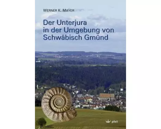 Der Unterjura in der Umgebung von Schwäbisch Gmünd