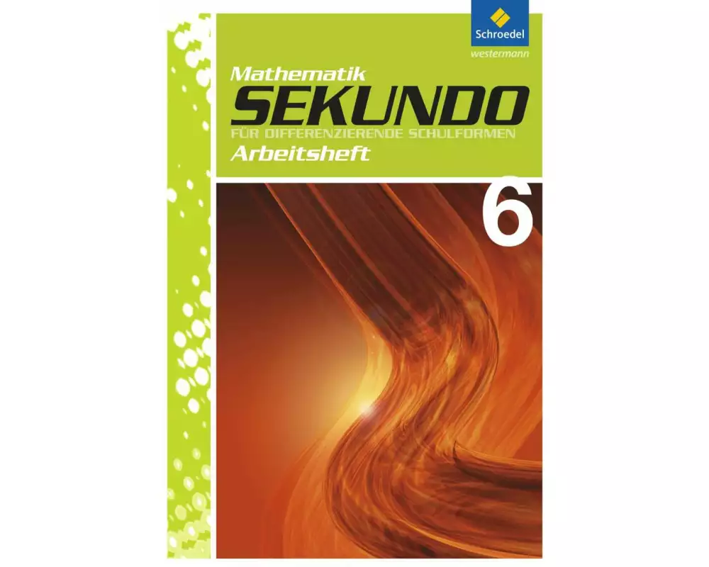 Sekundo: Mathematik für differenzierende Schulformen - Ausgabe 2009
