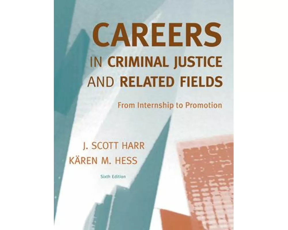Careers in Criminal Justice and Related Fields