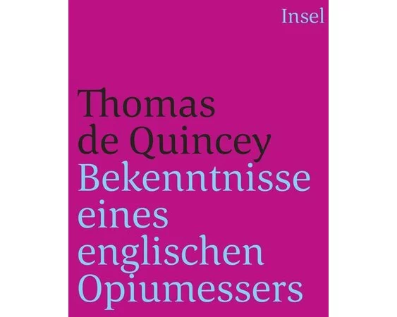 Bekenntnisse eines englischen Opiumessers