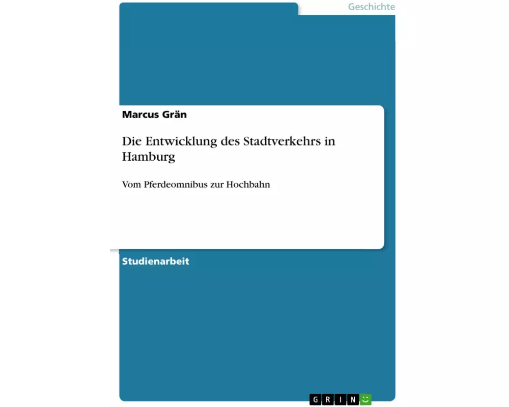 Die Entwicklung des Stadtverkehrs in Hamburg