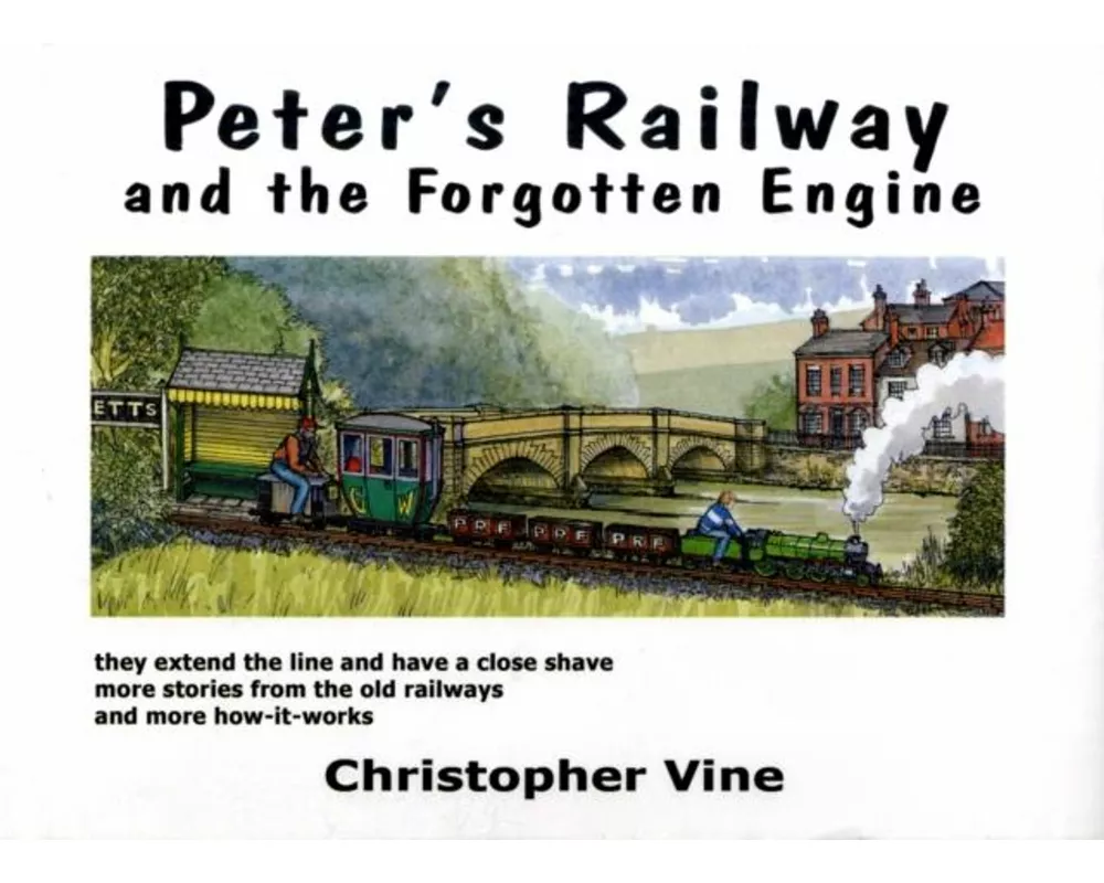 Peter's Railway and the Forgotten Engine