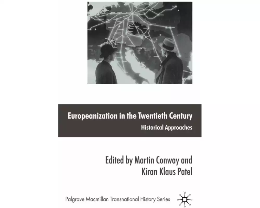 Europeanization in the Twentieth Century