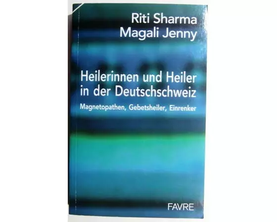 Heilerinnen und Heiler aus der Deutschschweiz