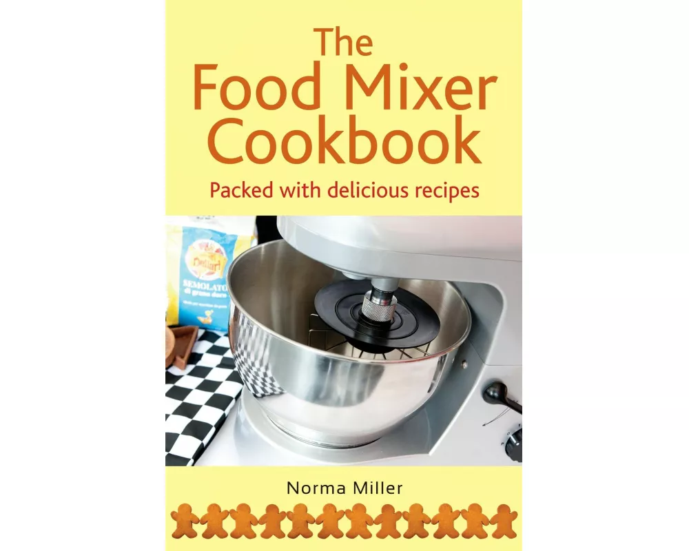The Food Mixer Cookbook