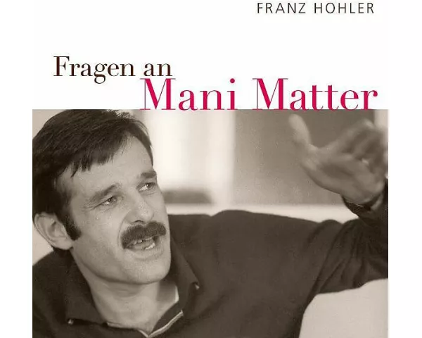 Fragen an Mani Matter