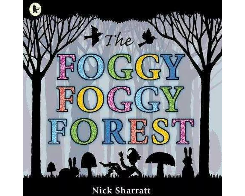 The Foggy, Foggy Forest