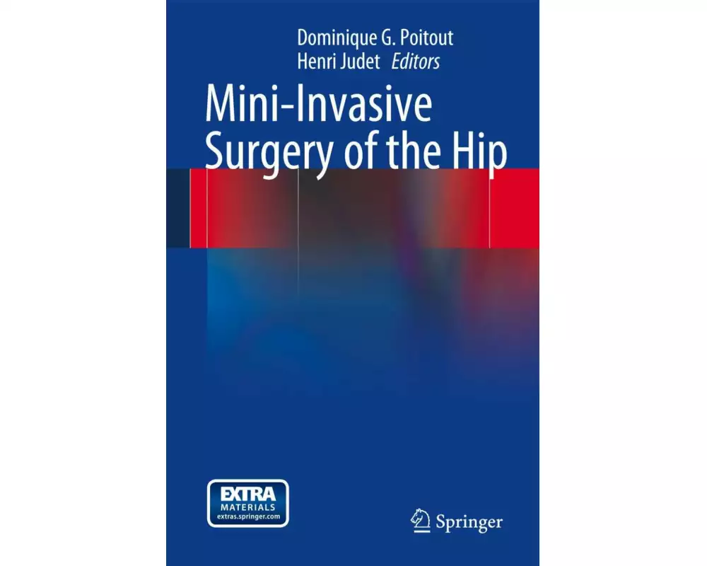 Mini-Invasive Surgery of the Hip