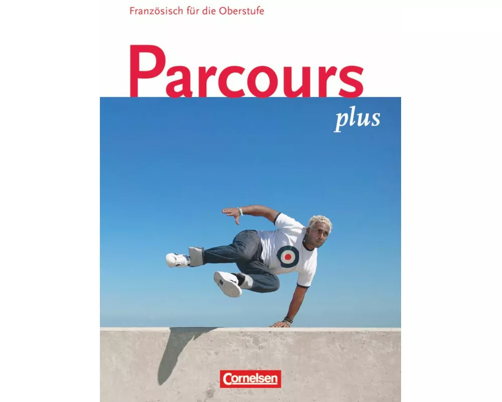 Parcours plus, Französisch für die Oberstufe, Französisch für die Oberstufe - Ausgabe 2009, Lese- und Arbeitsbuch