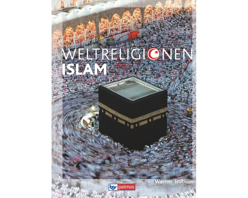 Die Weltreligionen - Arbeitsbücher für die Sekundarstufe II - Neubearbeitung