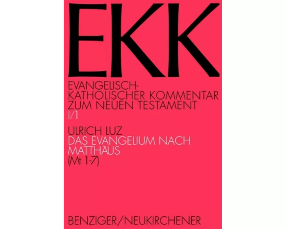 Evangelisch-Katholischer Kommentar zum Neuen Testament (EKK) / Das Evangelium nach Matthäus