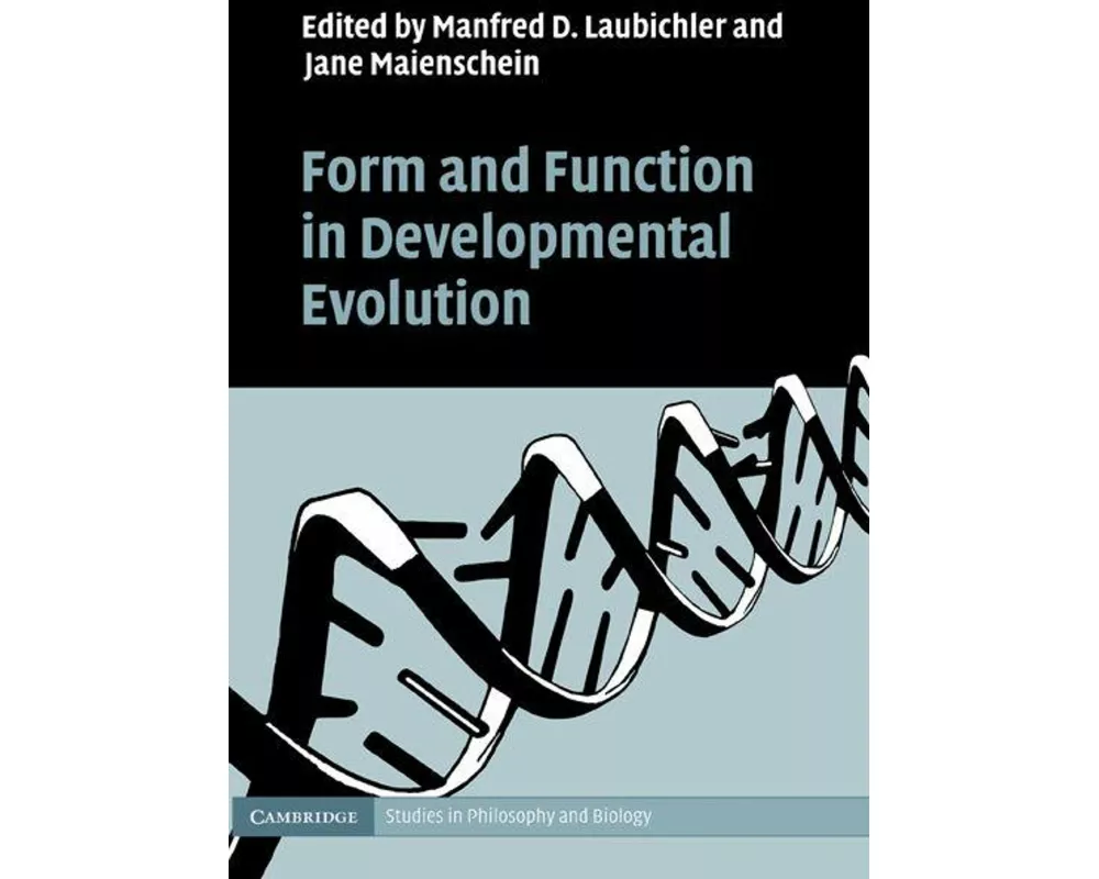 Form and Function in Developmental Evolution