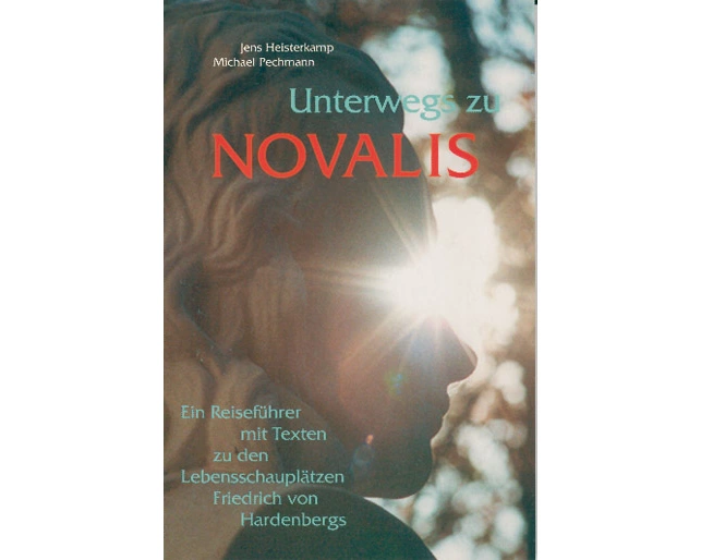 Unterwegs zu Novalis