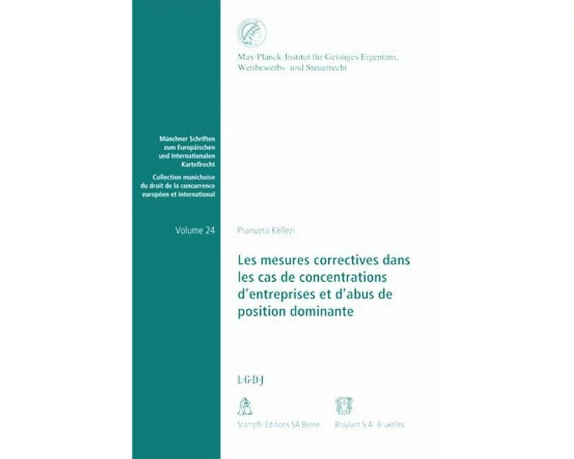 Les mesures correctives dans les cas de concentrations d'entreprises et d'abus de position dominante