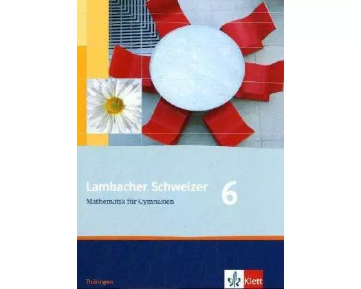 Lambacher Schweizer. 6. Schuljahr. Schülerbuch. Thüringen
