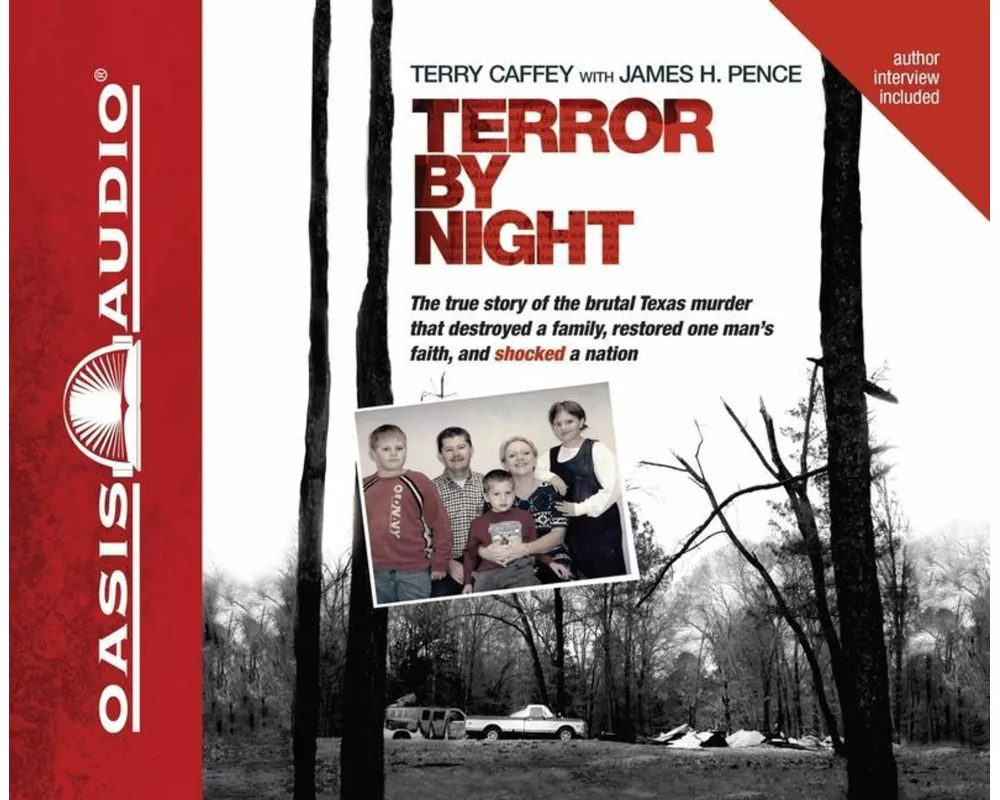 Terror by Night: The True Story of the Brutal Texas Murder That Destroyed a Family, Restored One Man's Faith, and Shocked a Nation