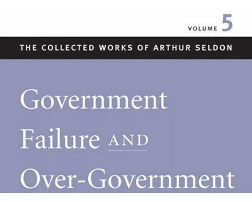 Government Failure & Over-Government