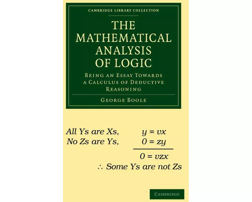 The Mathematical Analysis of Logic