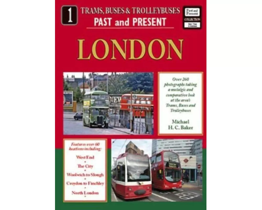 Trams, Buses and Trolleybuses Past and Present Part 1: London