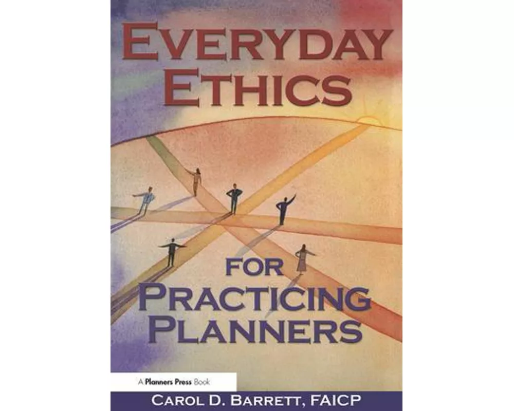 Everyday Ethics for Practicing Planners
