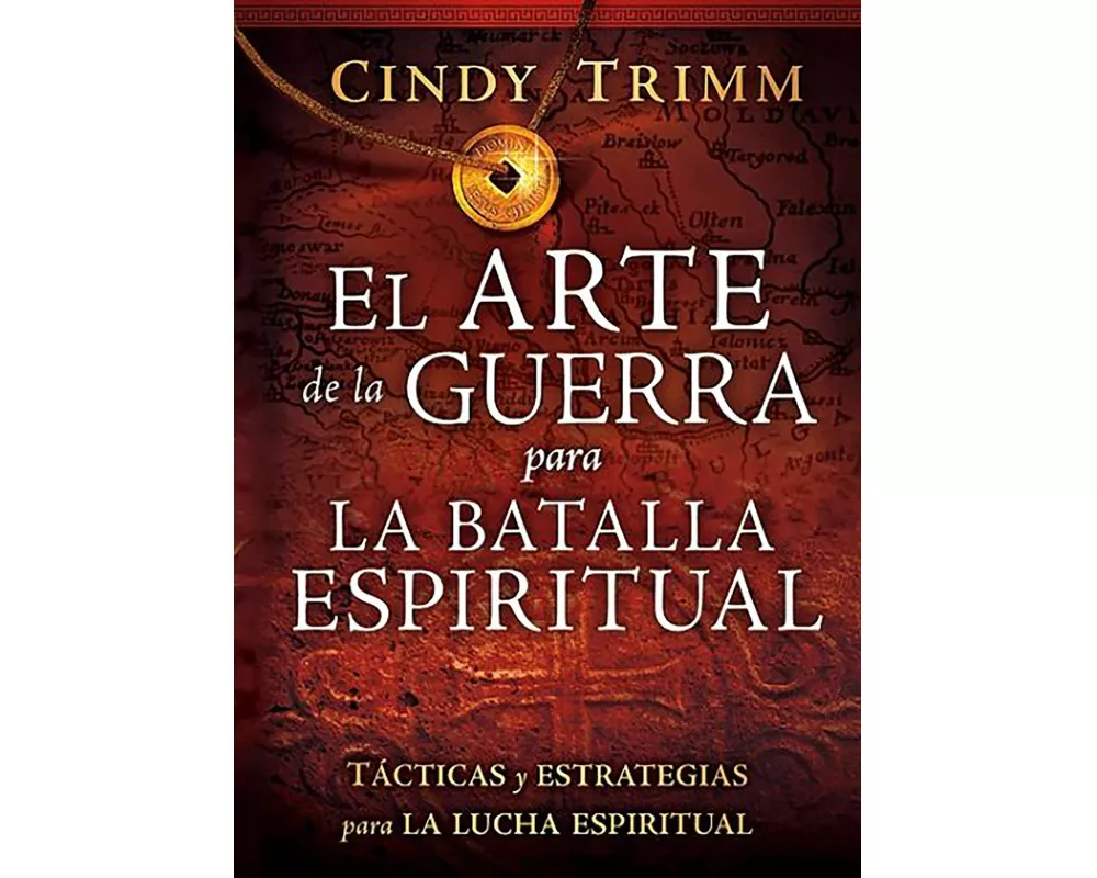 El Arte de la Guerra Para La Batalla Espiritual