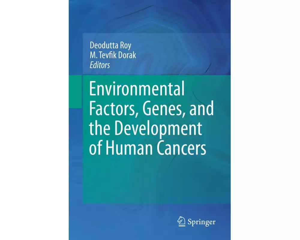 Environmental Factors, Genes, and the Development of Human Cancers