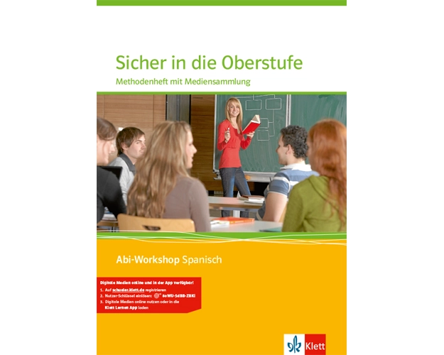 Abi Workshop. Spanisch. Sicher in die Oberstufe Spanisch. Methodenheft mit Multimedia-CD. Klasse 10 (G8) / Klasse 11 (G9)