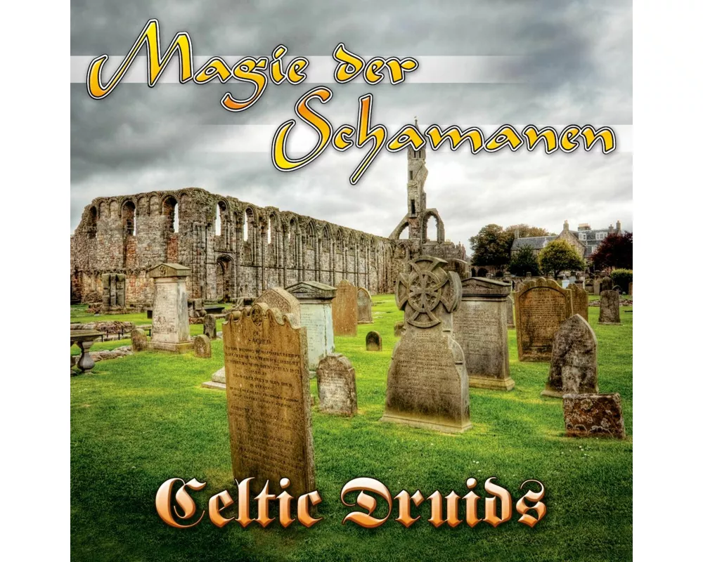 Magie der Schamanen-Celtic Druids