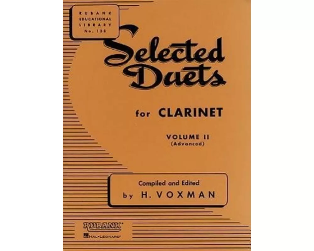 Selected Duets for Clarinet Volume 2 Advanced Rubank Educational Library for Clarinet Players Classical Duet Collection to Improve Technique & Musicia