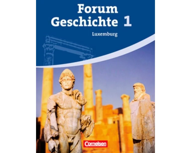 Forum Geschichte, Luxemburg, Band 1, Schulbuch