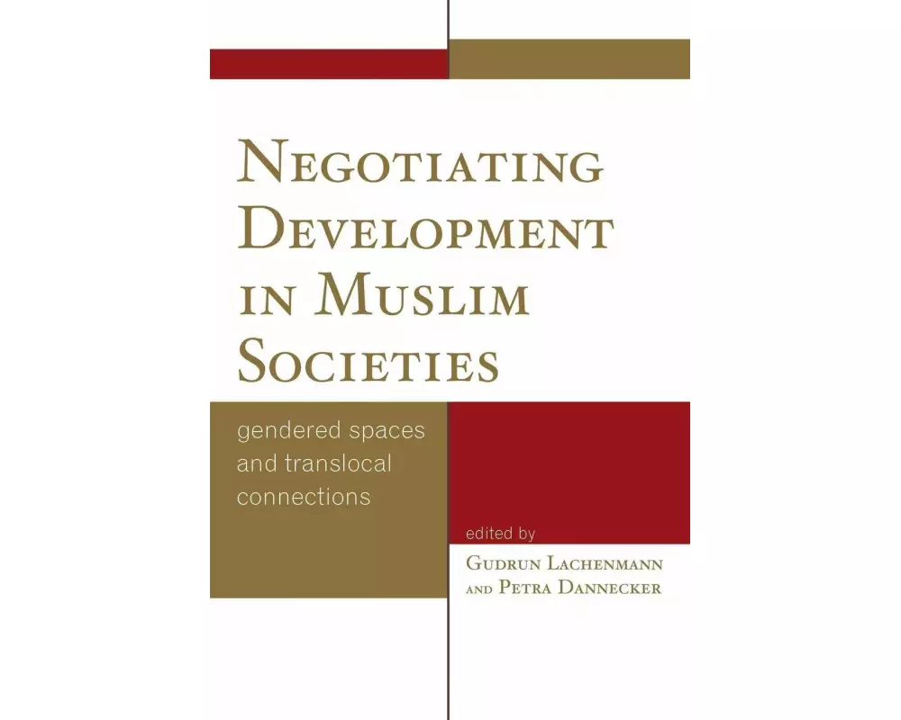 Negotiating Development in Muslim Societies