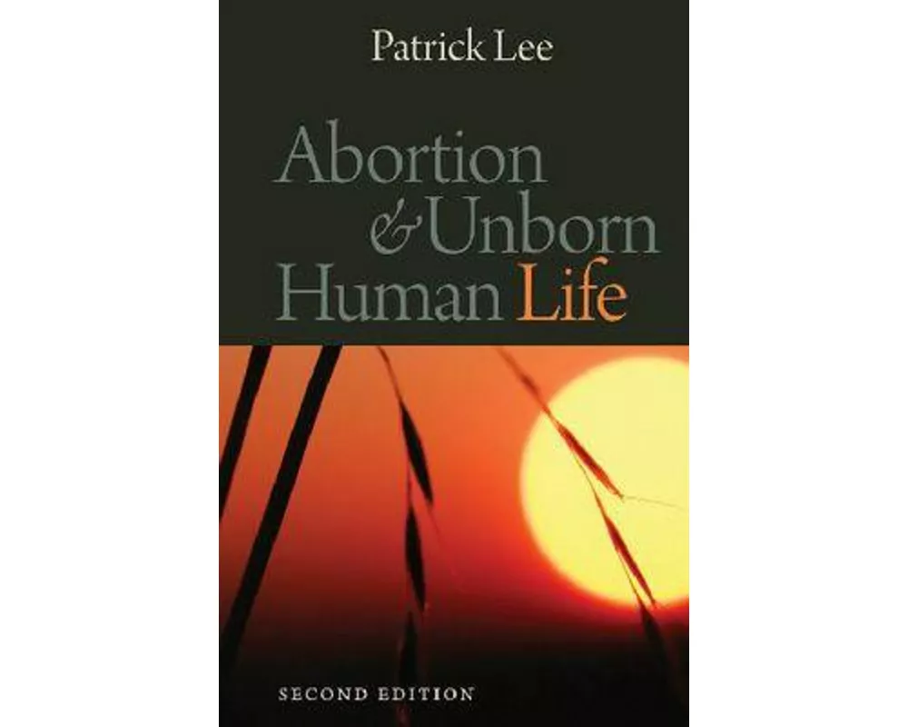 Abortion & Unborn Human Life
