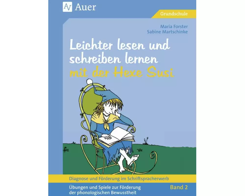 Diagnose und Förderung im Schriftspracherwerb, Leichter lesen und schreiben lernen mit der Hexe Susi