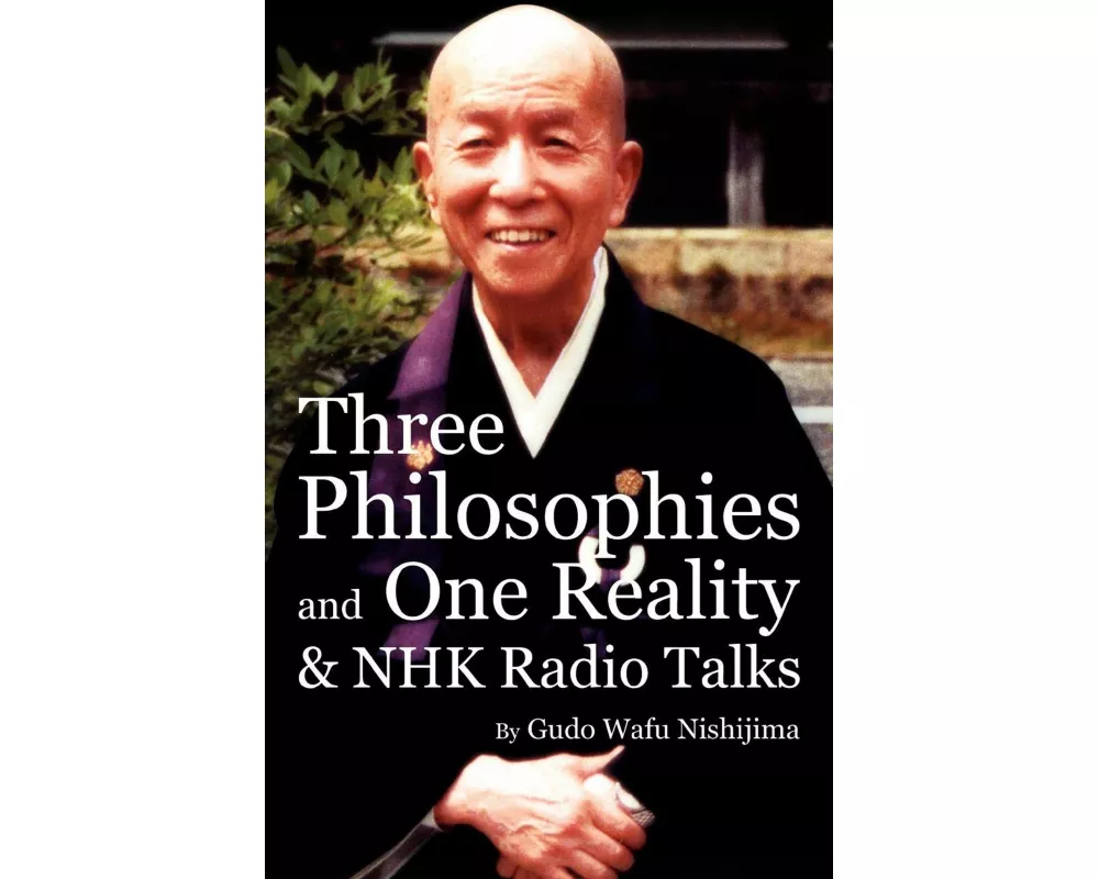 Three Philosophies and One Reality & NHK Radio Talks
