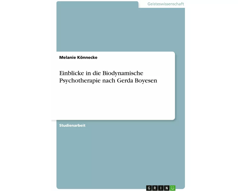 Einblicke in die Biodynamische Psychotherapie nach Gerda Boyesen