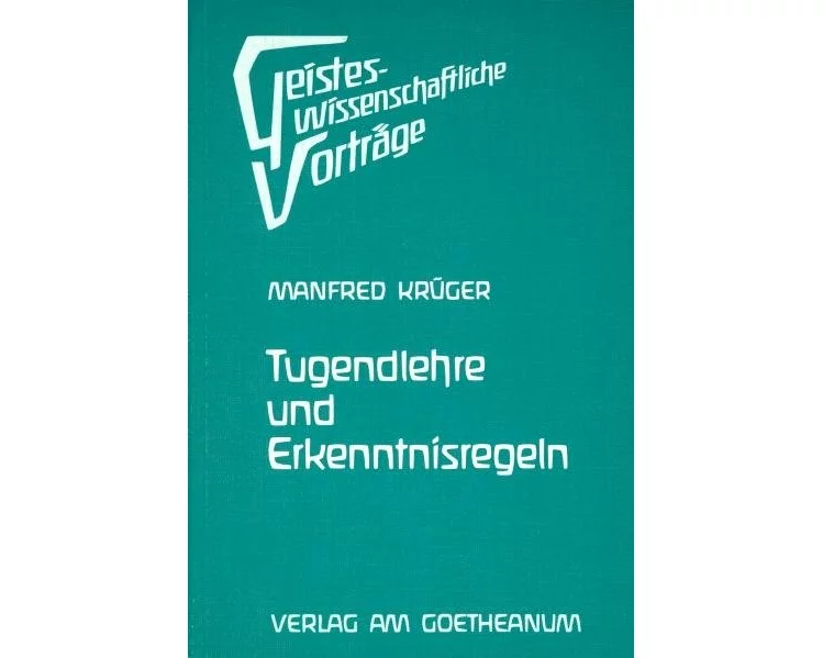 Tugendlehre und Erkenntnisregeln