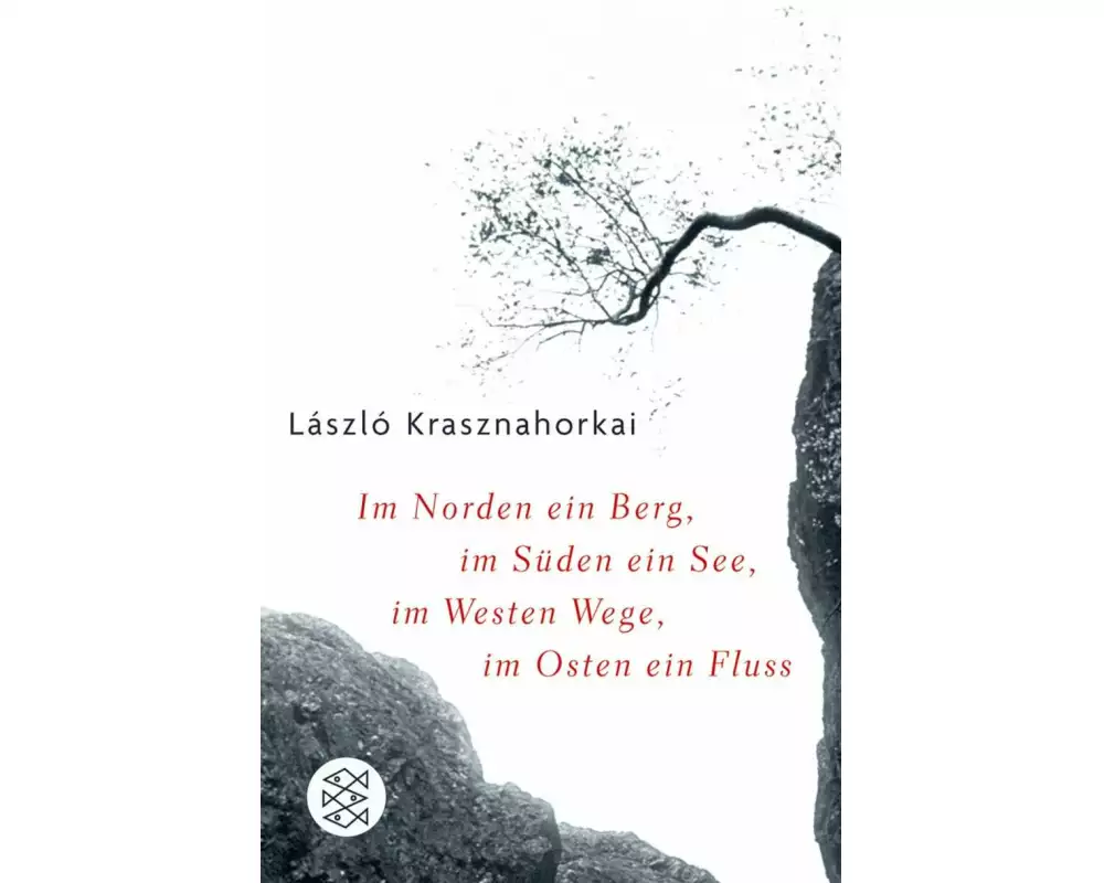 Im Norden ein Berg, im Süden ein See, im Westen Wege, im Osten ein Fluss