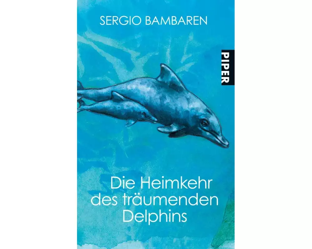 Die Heimkehr des träumenden Delphins