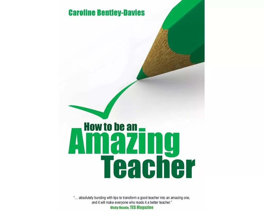 How to be an Amazing Teacher