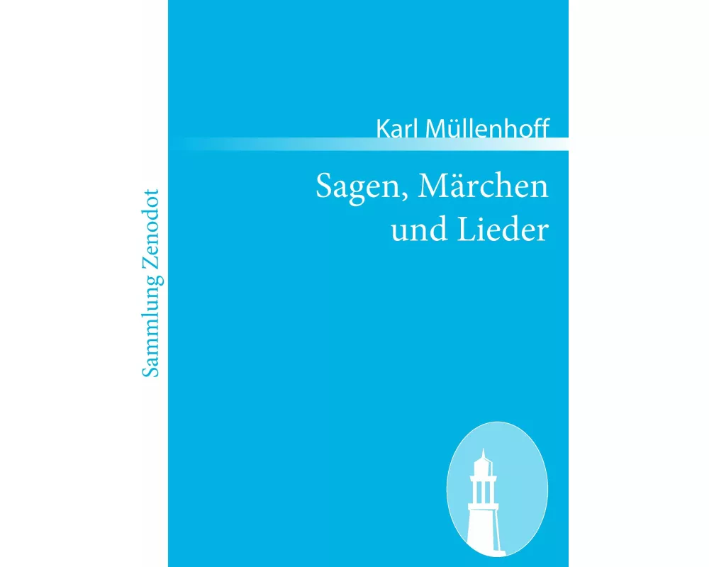 Sagen, Märchen und Lieder