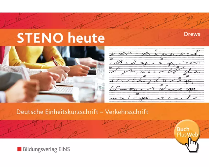 Steno heute - Deutsche Einheitskurzschrift