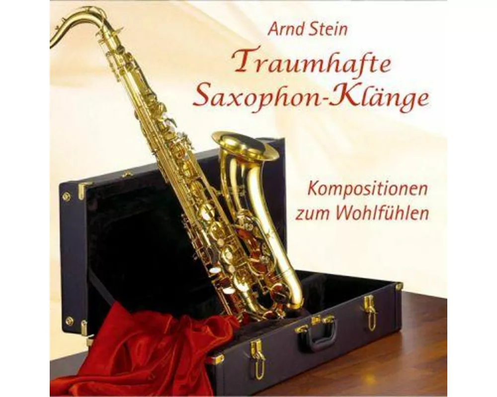 Traumhafte Saxophon-Klänge. CD