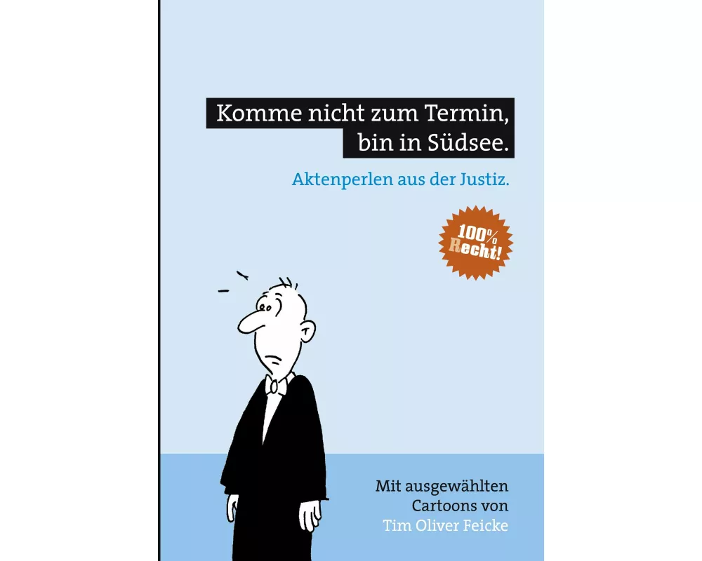 Komme nicht zum Termin, bin in Südsee