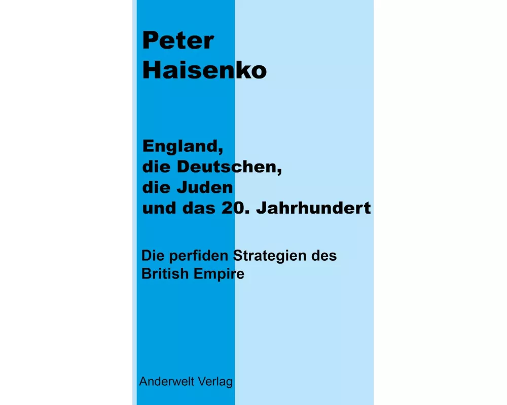 England, die Deutschen, die Juden und das 20. Jahrhundert