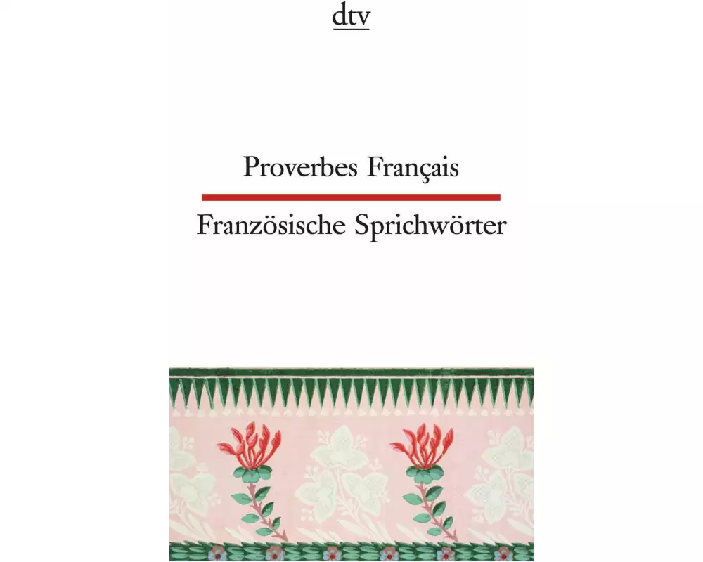 Proverbes Français Französische Sprichwörter